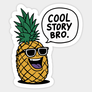 Cool story bro Sticker